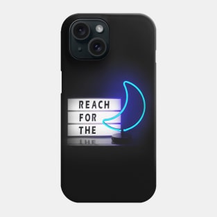 Reach For The Moon NEON Phone Case