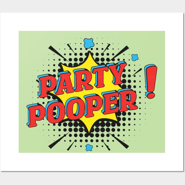 Prints　Posters　Pooper　Pooper　comics　Art　and　superhero　Party　design　Party　TeePublic