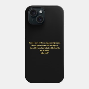 Bible Verse John 14:27 Phone Case