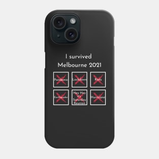 I survived Melbourne 2021 Phone Case