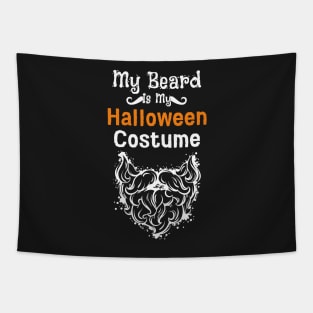 Beard Is My Halloween Costume Tapestry