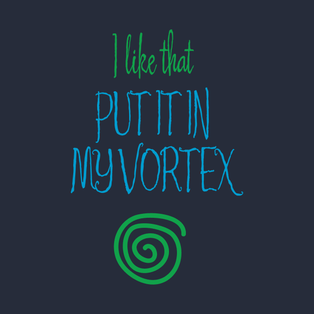 Put It In My Vortex by Aut