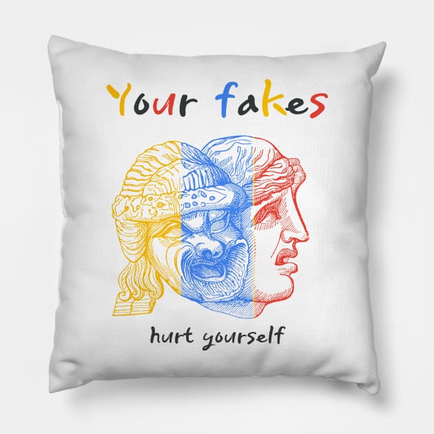 Your Fakes Pillow by Alfaroni