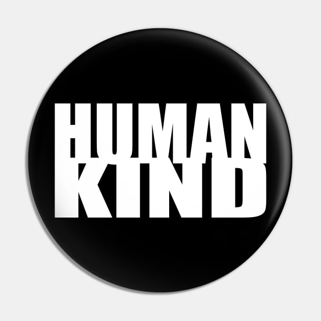 Human Kind Pin by NeilGlover