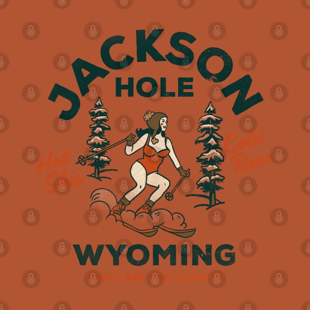 Jackson Hole, Wyoming: Pants Are For Tourists. Funny Retro Ski Design by The Whiskey Ginger