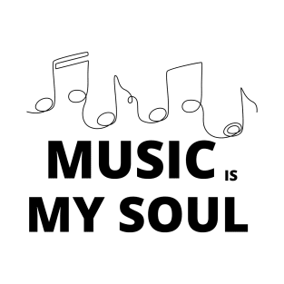 music is my soul with notes T-Shirt