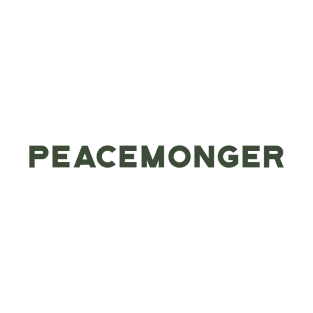 Peacemonger T-Shirt