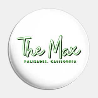 The Max Palisades California Pin