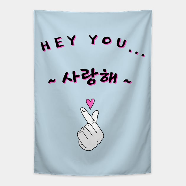 Hey you.. I love you - Korean - Pink Tapestry by SalxSal