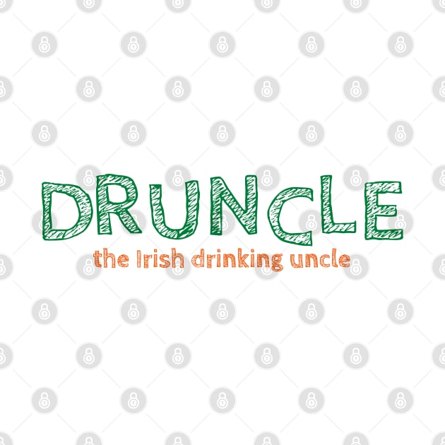 Druncle: The Irish Drinking Uncle by Eire