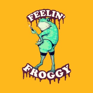 Feelin' Froggy T-Shirt