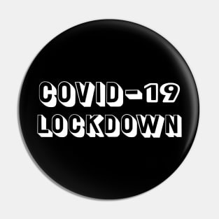 COVID-19 lockdown Pin