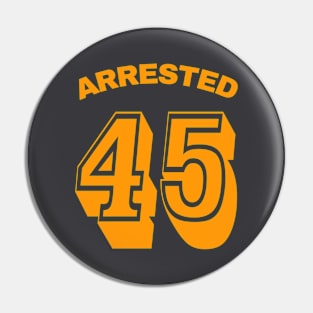 Arrested 45 - Double-sided Pin
