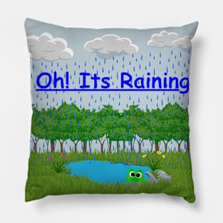 Oh! Its Raining Pillow