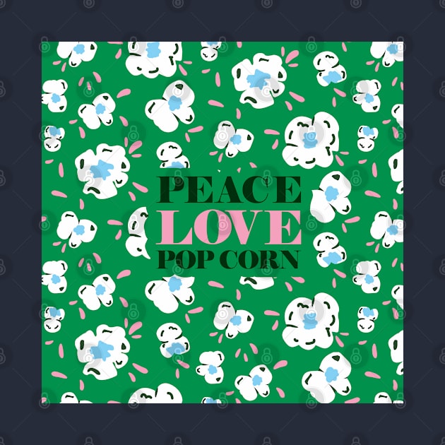 Peace Love Pop Corn Quote Art print with Bright green surface pattern background in by MinkkiDraws