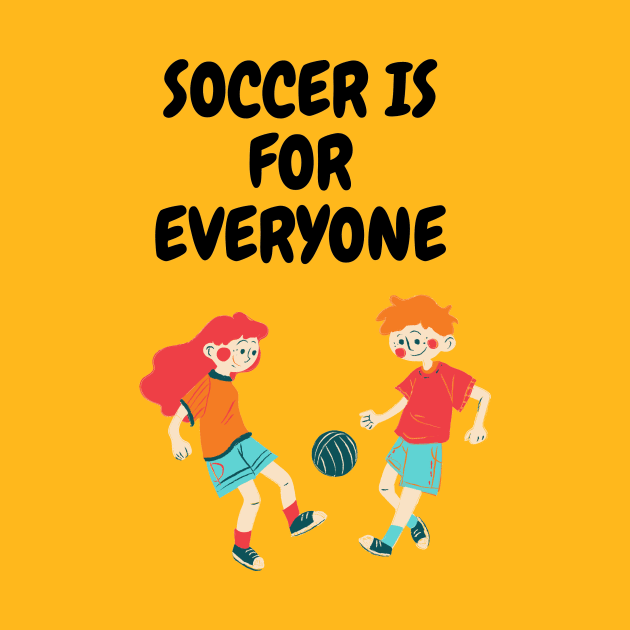 soccer is for everyone by Diogomorgadoo