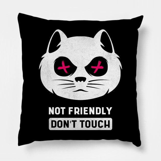Not Friendly Do Not Touch Pillow by DimDesArt