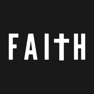 FAITH CROSS T-Shirt