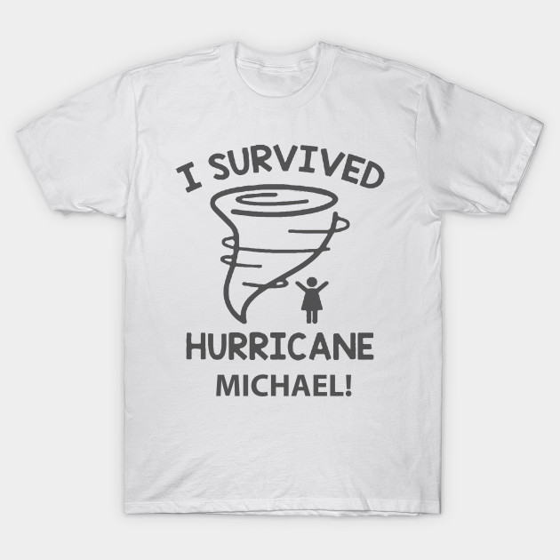 i survived hurricane michael t shirt