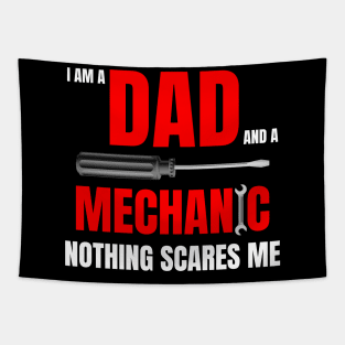 I am a Dad and a mechanic nothing scares me, funny quote with red text Tapestry