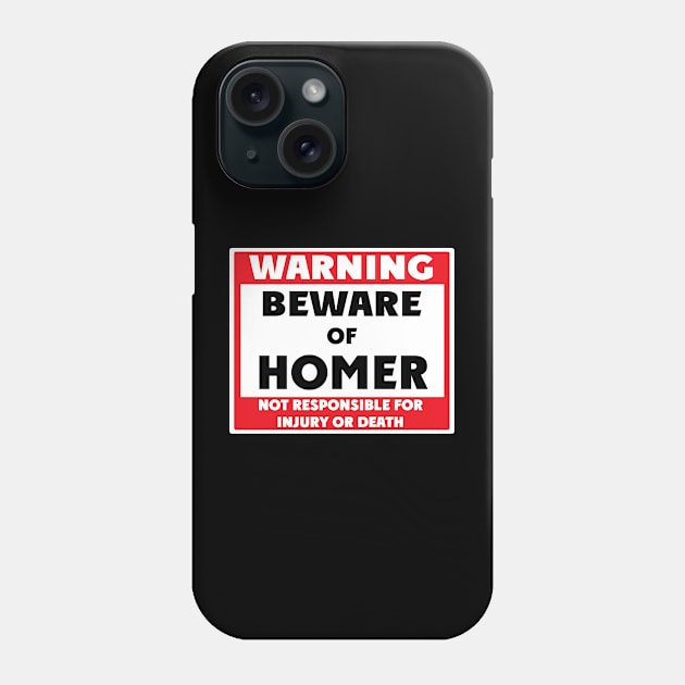 Beware of Homer Phone Case by BjornCatssen