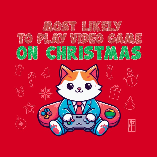 Most Likely to Play Video Games on Christmas - Merry Christmas - Happy Holidays by ArtProjectShop