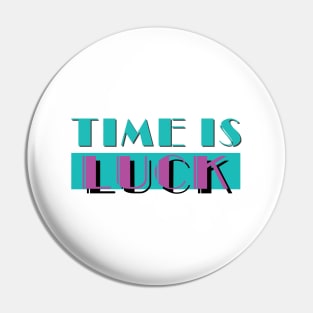 Time Is Luck - Miami Vice Pin