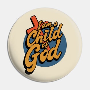 Christian Apparel Clothing Gifts - Child of God Pin