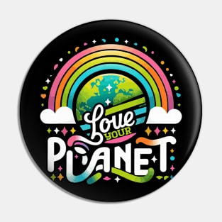 Love Your Mother Earth Nature Planet Cute Environmentalist Pin