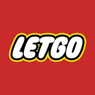 Let Go T-Shirt