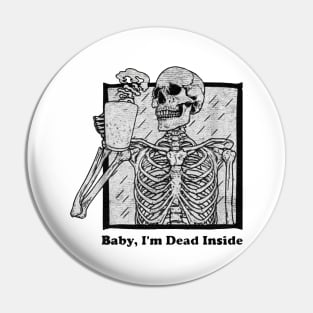 skeleton baby i am dead inside Pin