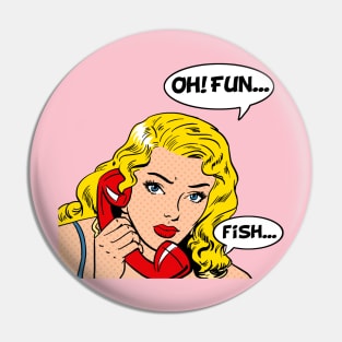 OhFunFish Pin