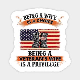 Being A Wife Is A Choice Being A Veteran's Wife Is A Privilege Magnet