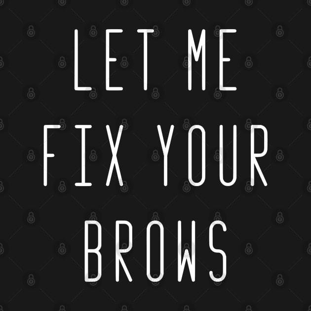 Microblading Let Me Fix Your Brows Makeup Artist by zap