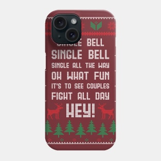 Single Bell, Christmas Ugly Sweater for Singles Phone Case