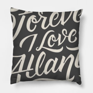 forever i love atlanta Pillow