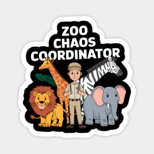 Zoo Chaos Coordinator – Funny Zookeeper Animal Lover Magnet