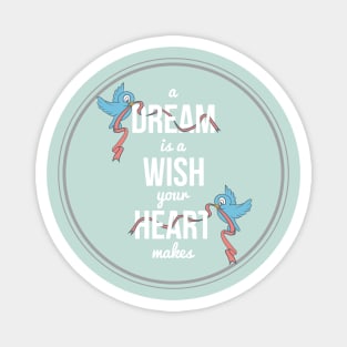 Dream a Wish Magnet