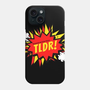 TLDR podcast Phone Case