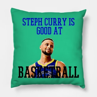 steph curry is good at basket ball Pillow