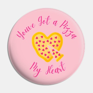 You've Got a Pizza My Heart Pin