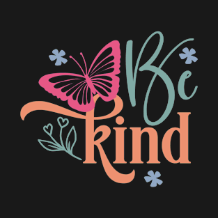 be kind T-Shirt