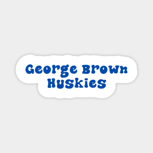 George Brown Huskies Magnet