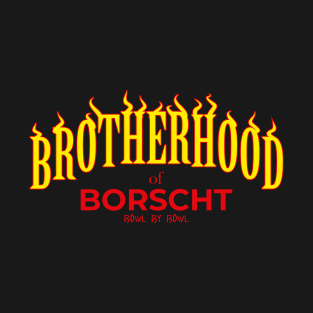 Brotherhood of Borscht T-Shirt