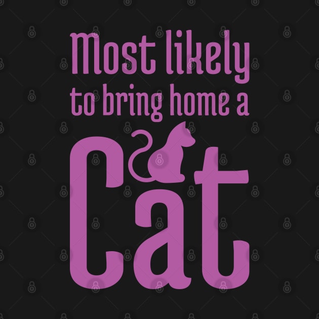 Most Likely to Bring Home a Cat - 7 by NeverDrewBefore