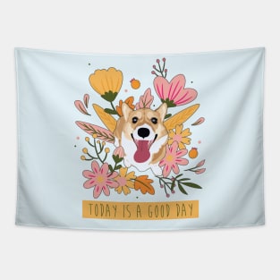 Spring Corgi - Today Is a Good Day Tapestry
