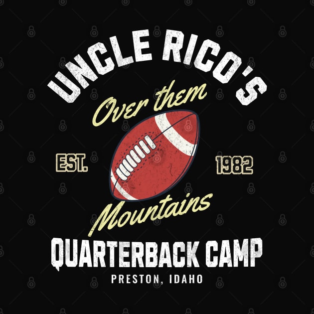 Uncle Rico's Quarterback Camp - Est. 1982 by BodinStreet