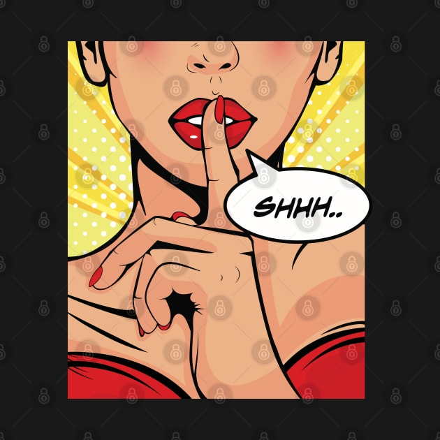 Pop Art Shhh by Hixon House