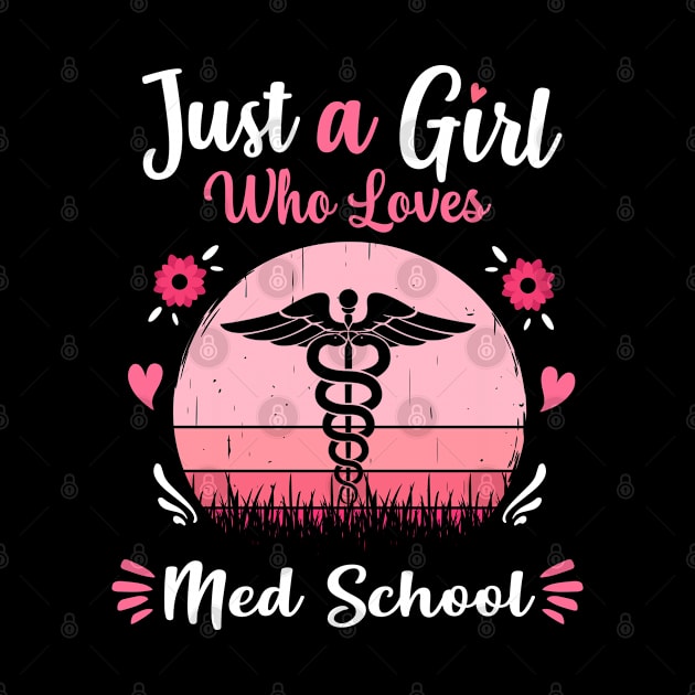 Just A Girl Who Loves Med School Pink Retro Vintage gift idea by Lyume