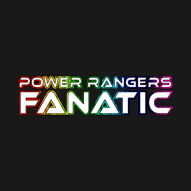 POWER RANGERS "HUGE FAN" White Text / Rainbow Outline by TSOL Games